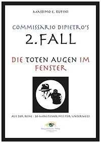 Die toten Augen im Fenster: Commissario DiPietros 2. Fall