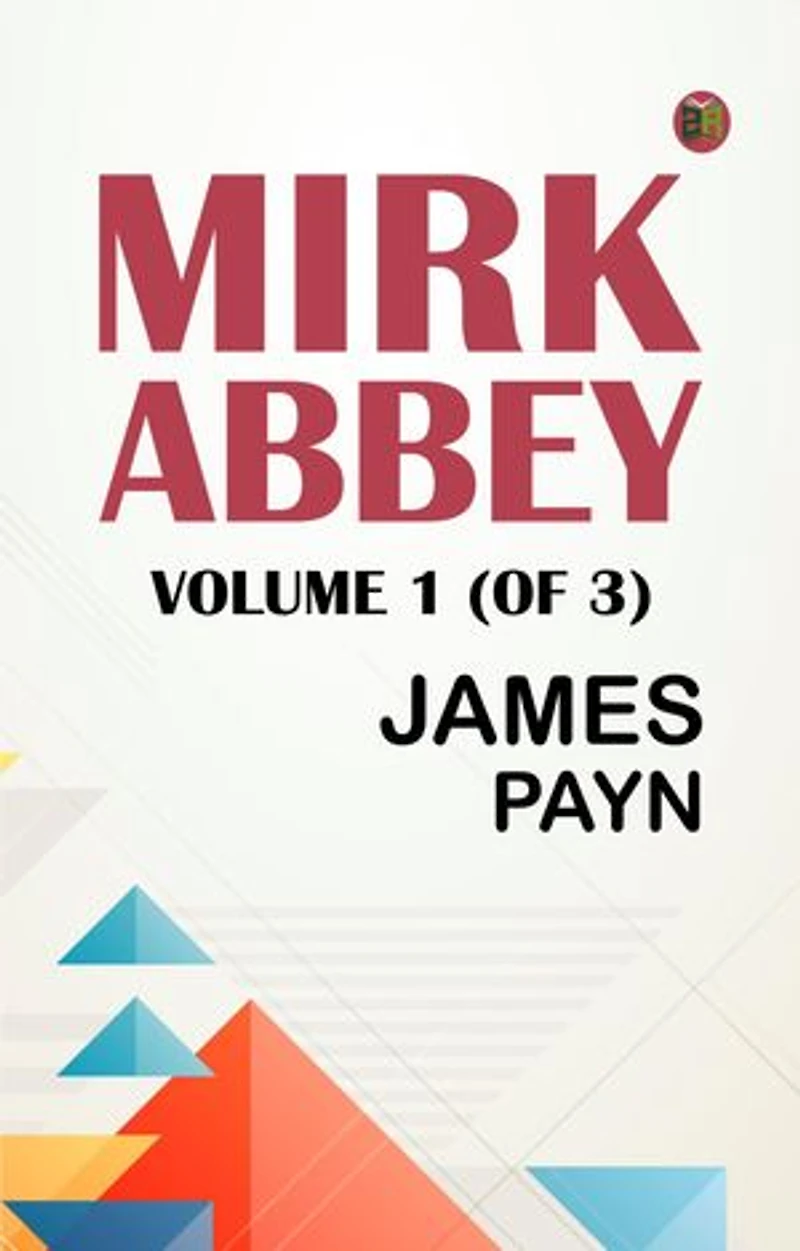 Mirk Abbey, Volume 1 (of 3)