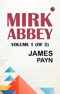 Mirk Abbey, Volume 1 (of 3)