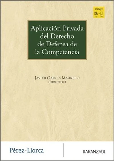 Aplicación privada del Derecho de defensa de la Competencia