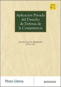 Aplicación privada del Derecho de defensa de la Competencia