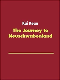The Journey to Neuschwabenland: Arrival in New Swabia