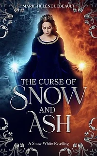 A Curse of Snow and Ash: Legends Reborn, #1