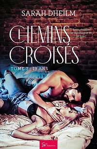 Chemins croisés - 19ans: New Romance de Vacances haltante