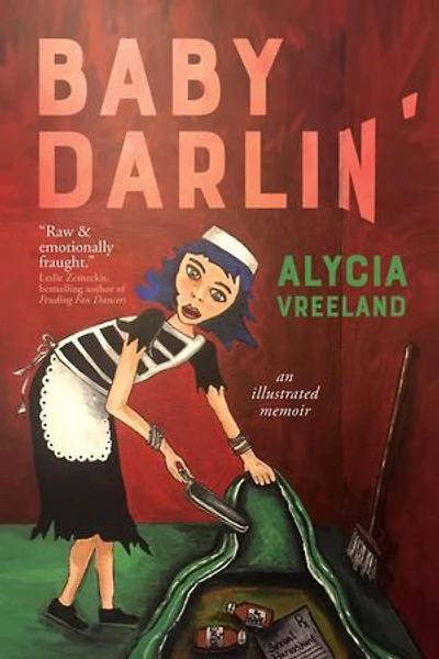 Baby Darlin': An Illustrated Memoir