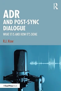 ADR and Post-Sync Dialogue: What It Is How It's Done