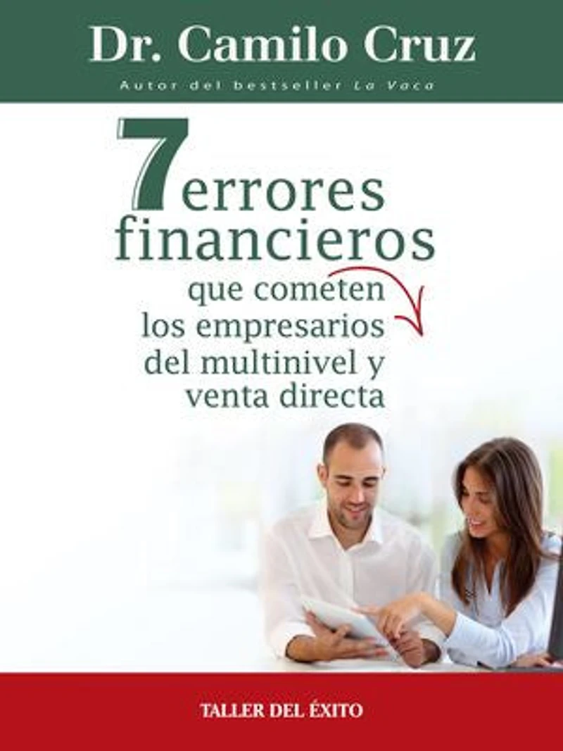 7 errores financieros que comenten los empresarios del multinivel y venta directa