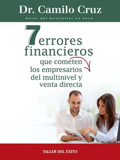 7 errores financieros que comenten los empresarios del multinivel y venta directa