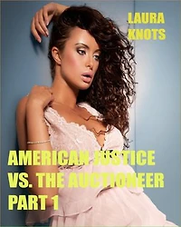 American Justice Vs. The Auctioneer Part 1