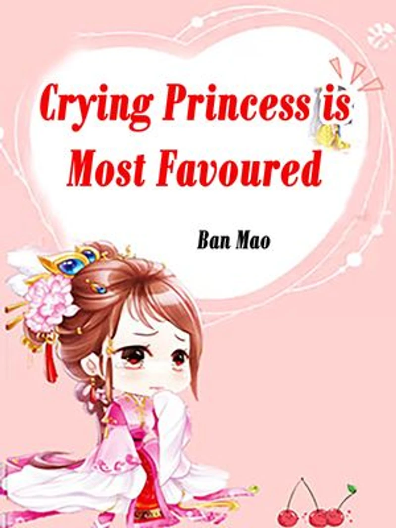 Crying Princess is Most Favoured: Volume 16
