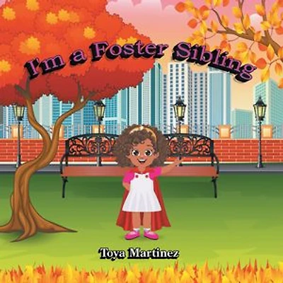 I'm a Foster Sibling