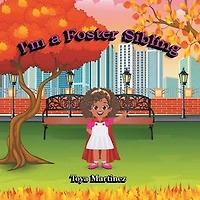 I'm a Foster Sibling