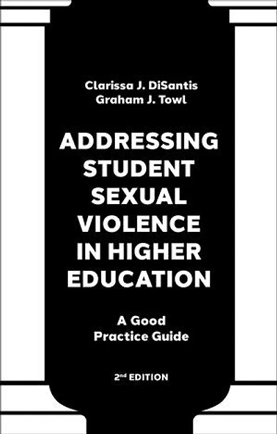 Addressing Student Sexual Violence Higher Education: A Good Practice Guide