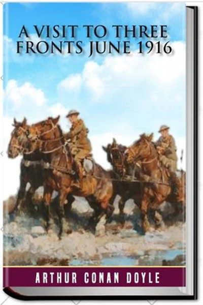 A Visit to Three Fronts June 1916