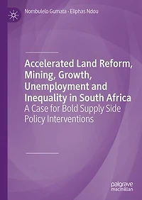 Accelerated Land Reform, Mining, Growth