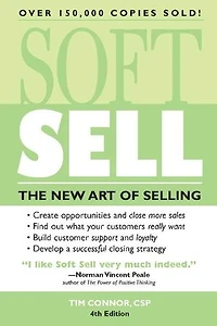 Soft Sell: The New Art Of Selling