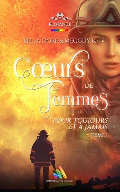 "Cœurs de femmes : Pour toujours et à jamais" : Tome 1 (Livre lesbien, roman lesbien): Livre lesbien, roman lesbien