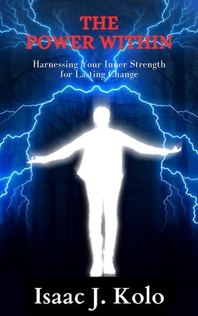 The Power Within: Harnessing Your Inner Strength for Lasting Change