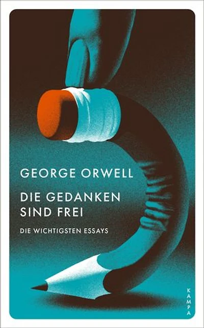 Die Gedanken sind frei: Die wichtigsten Essays