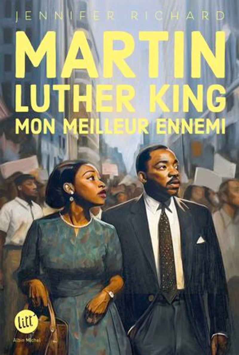 MARTIN LUTHER KING MON MEILLEUR ENNEMI