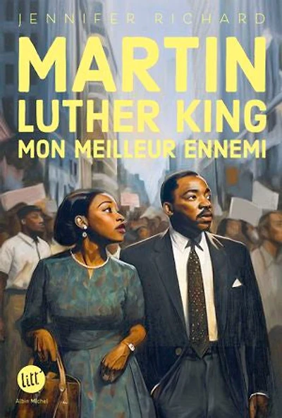 MARTIN LUTHER KING MON MEILLEUR ENNEMI