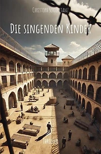 Die singenden Kinder: Thriller