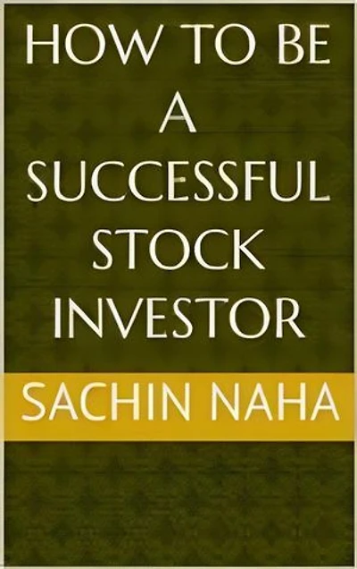 How To Be A Successful Stock Investor