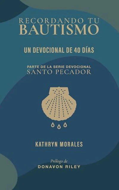 Recordando tu bautismo: Un devocional de 40 días
