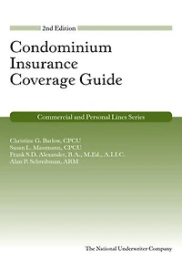 Condominium Insurance Coverage Guide, 2nd Edition