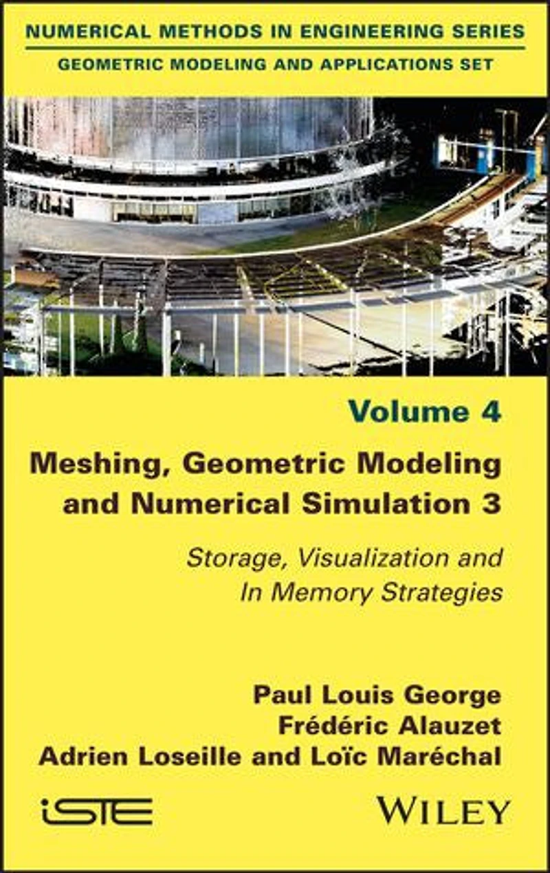 Meshing, Geometric Modeling and Numerical Simulation 3: Storage, Visualization Memory Strategies