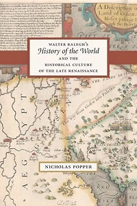 Walter Ralegh's "History of the World" and Historical Culture Late Renaissance