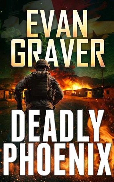 Deadly Phoenix: A John Phoenix Thriller Book 4