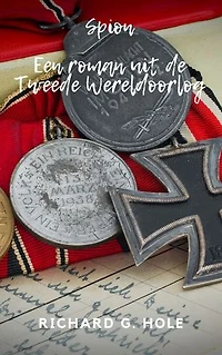 Spion: Een roman uit de Tweede Wereldoorlog