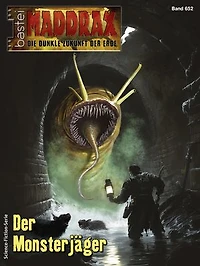 Maddrax 652: Der Monsterjäger