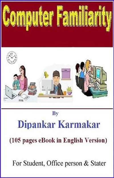 Computer Familiarity: (Computer Basic)