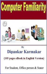 Computer Familiarity: (Computer Basic)