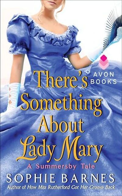 There's Something About Lady Mary: A Summersby Tale