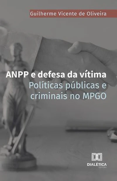 ANPP e defesa da vítima: políticas públicas e criminais no MPGO
