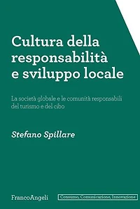 Cultura della responsabilità e sviluppo locale: La società globale e le comunità responsabili del turismo e del cibo
