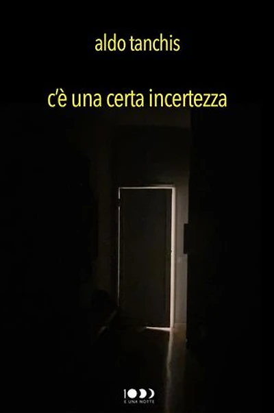 C'è una certa incertezza