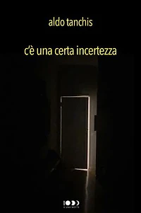 C'è una certa incertezza