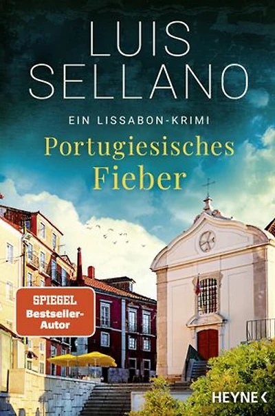 Portugiesisches Fieber: Ein Lissabon-Krimi
