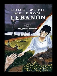 Come With Me From Lebanon: A Study Of The Song Solomon