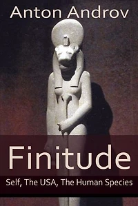 Finitude: Self, The USA, The Human Species