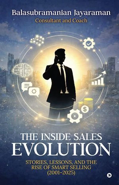 The Inside Sales Evolution: SCALE YOUR BUSINESS FROM DAY 1