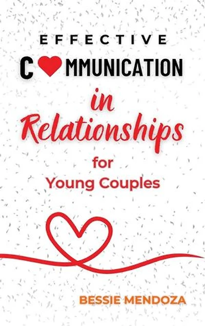 Effective Communication in Relationships for Young Couples