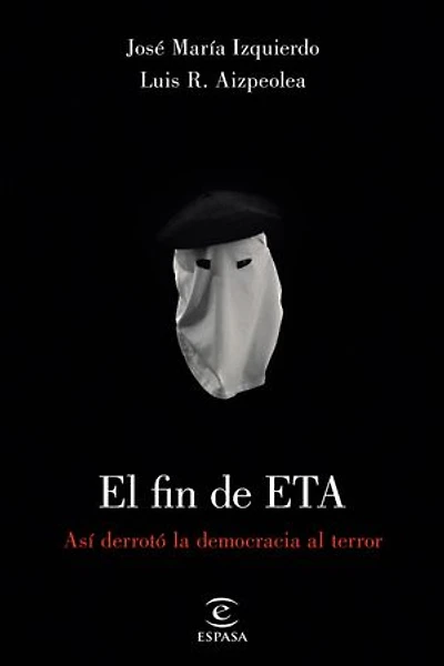 El fin de ETA: Así derrotó la democrácia al terror