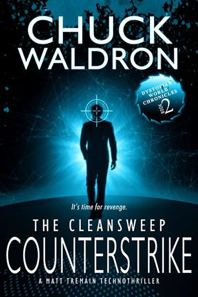 The CleanSweep Counterstrike: A Matt Tremain Technothriller