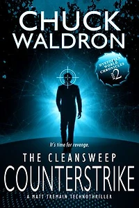 The CleanSweep Counterstrike: A Matt Tremain Technothriller