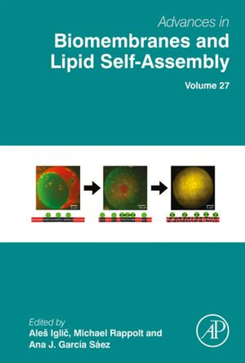 Advances Biomembranes and Lipid Self-Assembly
